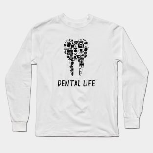 Dental Life Long Sleeve T-Shirt